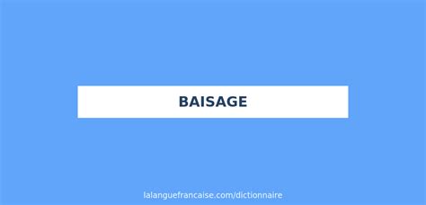 baisage|le baisage